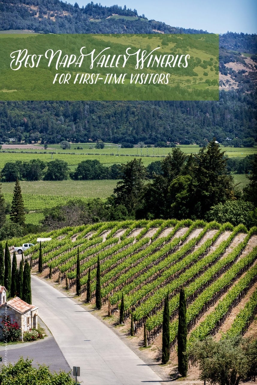 The Best Napa Valley Wineries for First-Time Visitors