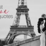 300+ of the Best Love Quotes to Say I Love You